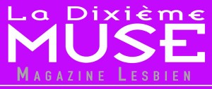 La Dixieme Muse Magazine Lesbien